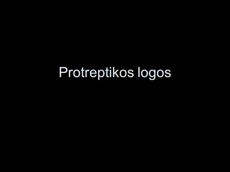 Protreptikos logos.