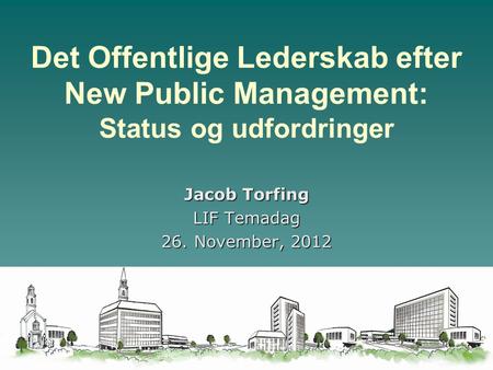 Jacob Torfing LIF Temadag 26. November, 2012