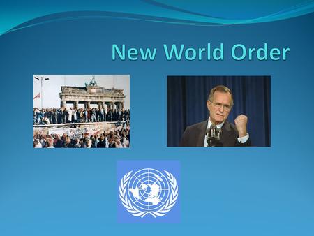 New World Order.