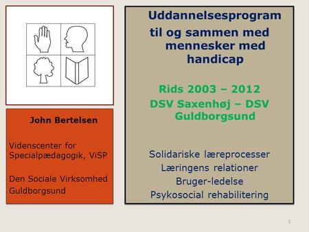 Rids 2003 – 2012 DSV Saxenhøj – DSV Guldborgsund