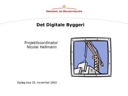Det Digitale Byggeri Projektkoordinator Nicolai Hellmann
