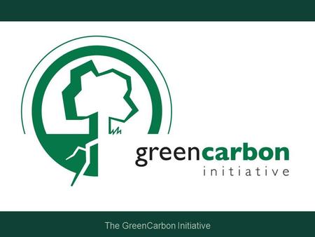 The GreenCarbon Initiative. CO2-binding i mark- og skovsystemer • Udvikling af model tilpasset ejendomsniveau • Godkendelse af modellen som VER- projekt.