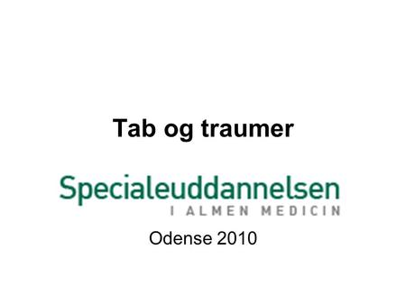 Tab og traumer Odense 2010.