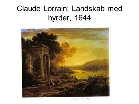 Claude Lorrain: Landskab med hyrder, 1644