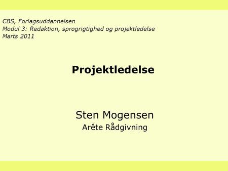 Projektledelse Sten Mogensen Arête Rådgivning
