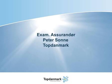 Exam. Assurandør      Peter Sonne