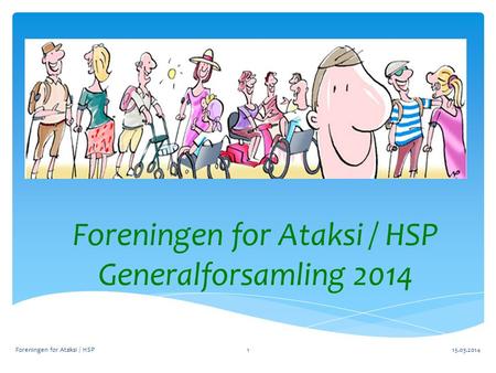 Foreningen for Ataksi / HSP Generalforsamling 2014