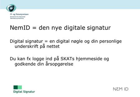 NemID = den nye digitale signatur