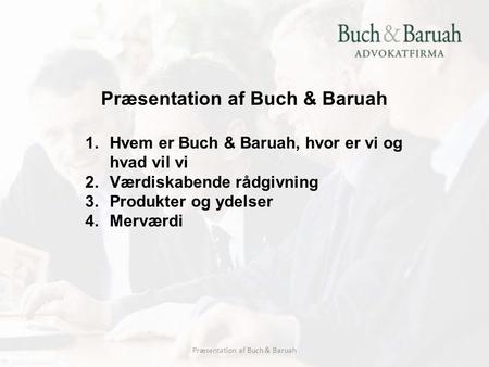 Præsentation af Buch & Baruah