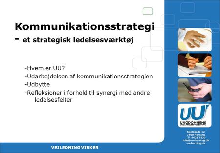 Kommunikationsstrategi - et strategisk ledelsesværktøj