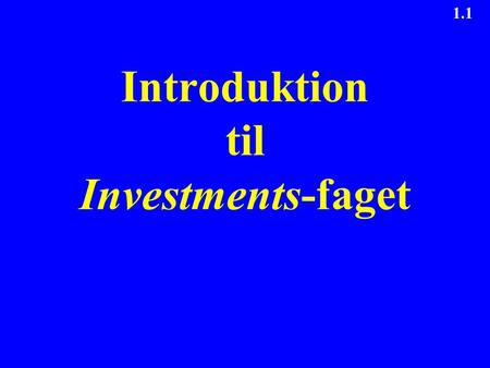 Introduktion til Investments-faget