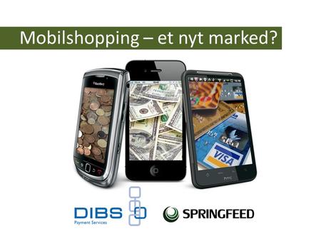 Mobilshopping – et nyt marked?
