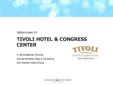 TIVOLI HOTEL & CONGRESS CENTER