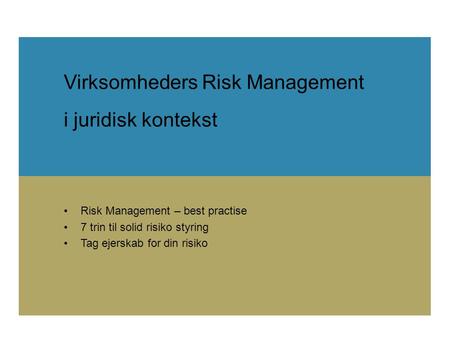 Virksomheders Risk Management i juridisk kontekst