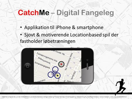 CatchMe – Digital Fangeleg