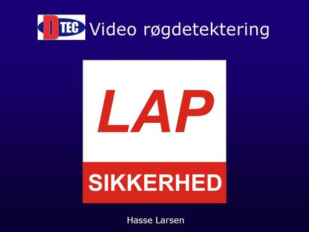 Video røgdetektering Hasse Larsen.