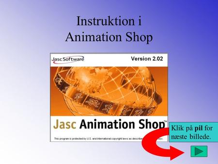 Instruktion i Animation Shop