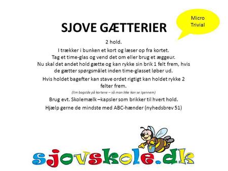 SJOVE GÆTTERIER Micro Trivial 2 hold.