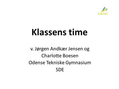 Klassens time v. Jørgen Andkær Jensen og Charlotte Boesen
