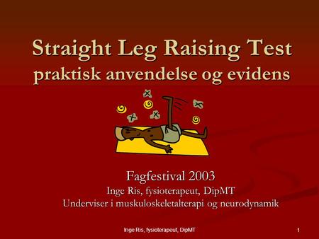 Straight Leg Raising Test praktisk anvendelse og evidens