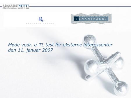 Møde vedr. e-TL test for eksterne interessenter den 11. januar 2007