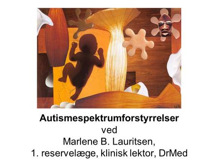 Autismespektrumforstyrrelser ved Marlene B. Lauritsen, 1