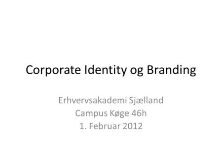 Corporate Identity og Branding