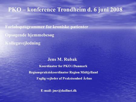 PKO – konference Trondheim d. 6 juni 2008