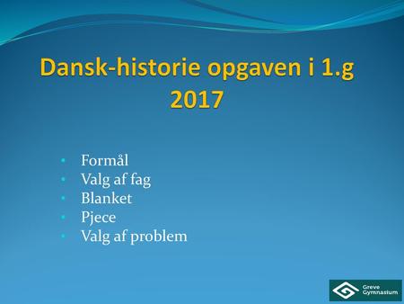 Dansk-historie opgaven i 1.g 2017