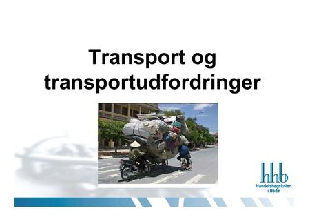 Transport og transportudfordringer