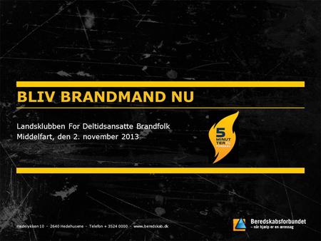 BLIV BRANDMAND NU Landsklubben For Deltidsansatte Brandfolk