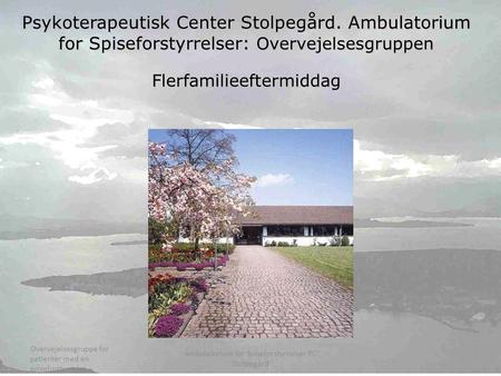 Ambulatorium for Spiseforstyrrelser PC Stolpegård