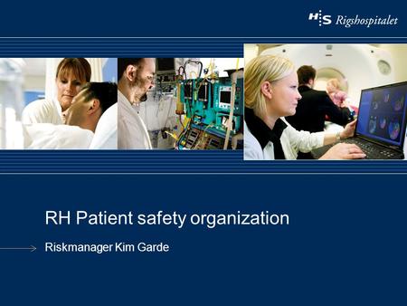 RH Patient safety organization