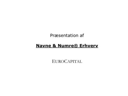 Præsentation af Navne & Numre® Erhverv EUROCAPITAL