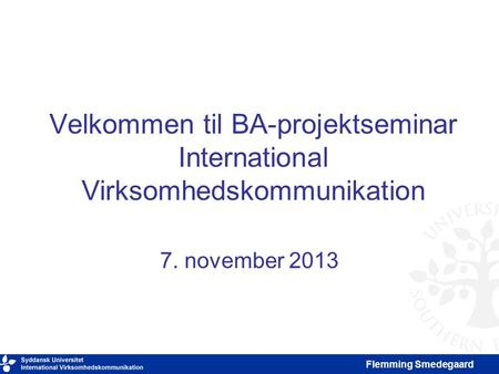 Velkommen til BA-projektseminar International Virksomhedskommunikation