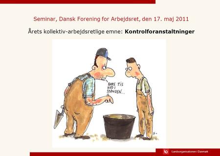 Seminar, Dansk Forening for Arbejdsret, den 17