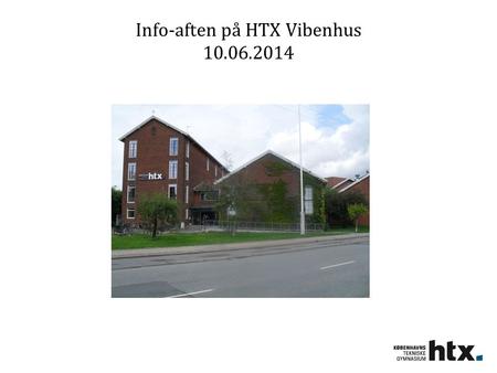 Info-aften på HTX Vibenhus