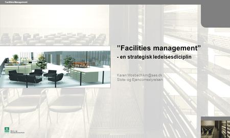 ”Facilities management”