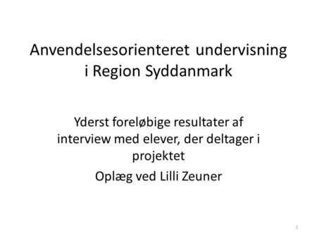 Anvendelsesorienteret undervisning i Region Syddanmark