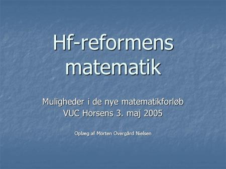 Hf-reformens matematik