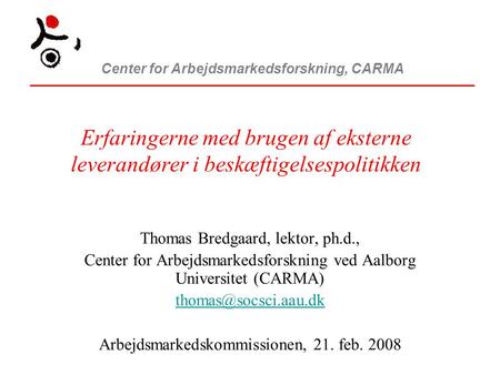 Thomas Bredgaard, lektor, ph.d.,