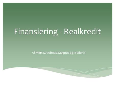 Finansiering - Realkredit