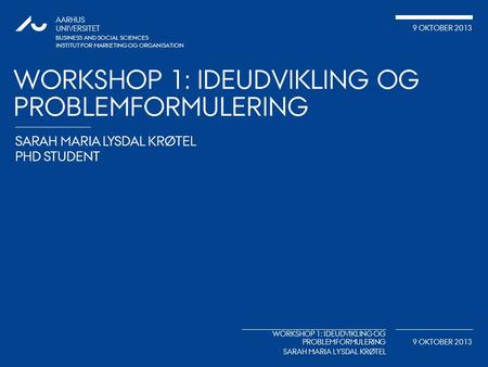 Workshop 1: Ideudvikling og problemformulering