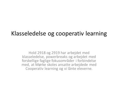 Klasseledelse og cooperativ learning