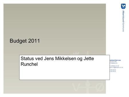 Status ved Jens Mikkelsen og Jette Runchel