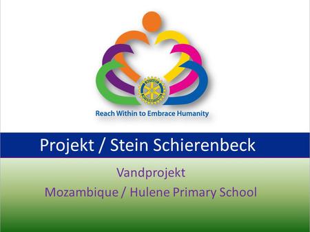 Projekt / Stein Schierenbeck Vandprojekt Mozambique / Hulene Primary School.