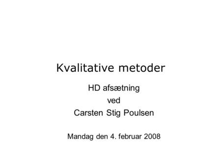 HD afsætning ved Carsten Stig Poulsen Mandag den 4. februar 2008