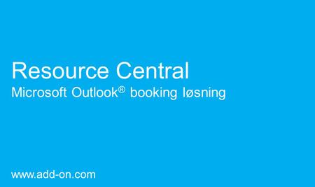Resource Central Microsoft Outlook® booking løsning