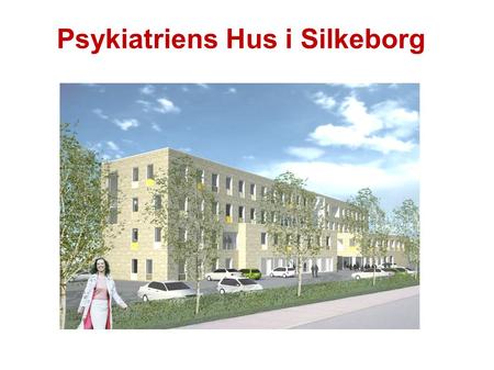 Psykiatriens Hus i Silkeborg