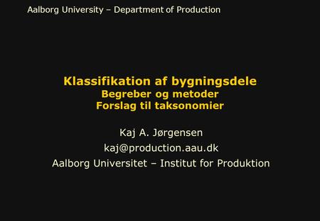 Aalborg Universitet – Institut for Produktion